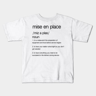 mise en place 2 Kids T-Shirt